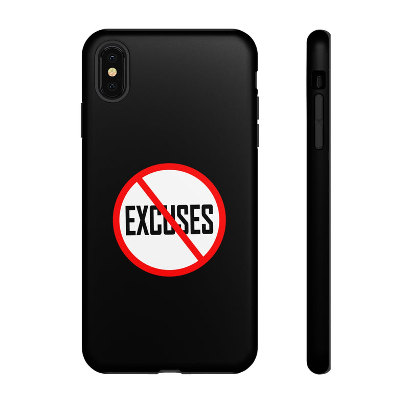 "No Excuses" Tough Phone Cases