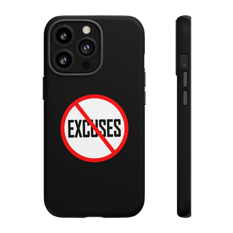 "No Excuses" Tough Phone Cases